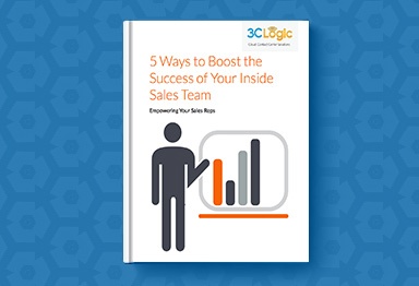 3CLogic's eBook - 5 Ways to Boost the Success of Your Inside Sales Team
