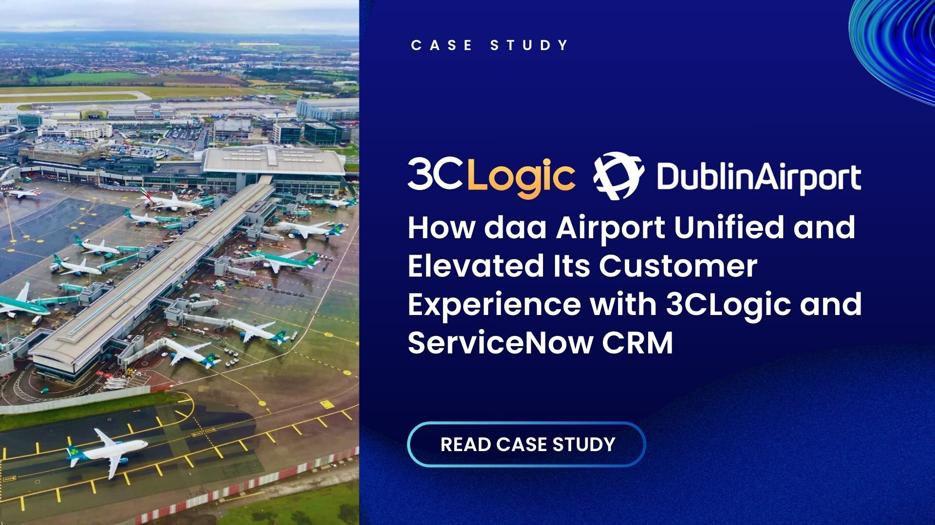 How daa Unified and Elevated Its Customer Experience with 3CLogic and ServiceNow CRM